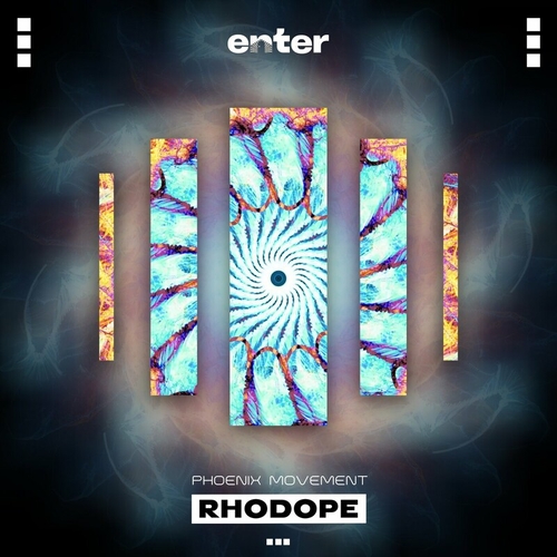 Phoenix Movement - Rhodope [ENT005]